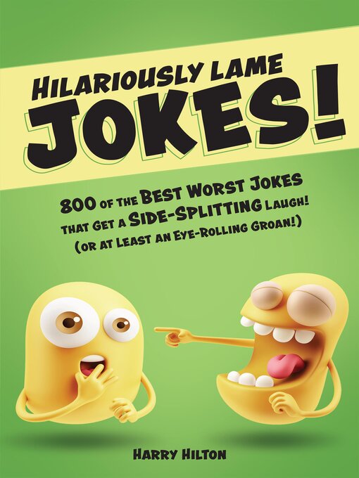 Title details for Hilariously Lame Jokes! by Harry Hilton - Available